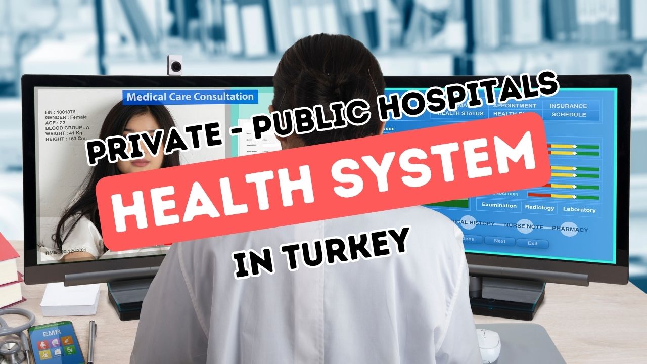 Navigating Turkey's Healthcare Infrastructure as an Expat